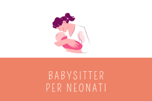 Babysitter per neonati per genitori più felici