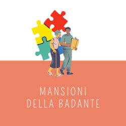 Le mansioni della badante: quali sono nello specifico