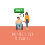 Bonus figli disabili 2023: procedura per la domanda