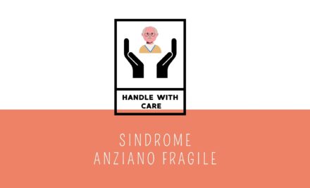 Sindrome dell’anziano fragile: come affrontarla
