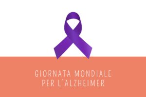 Giornata mondiale per l’Alzheimer: Uniamoci per un futuro senza dimenticanza