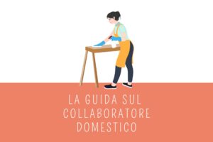 Il Segreto per una Famiglia Organizzata: il Collaboratore Domestico