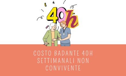 Quanto costa una badante a 40 ore settimanali non convivente