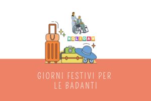 Quali sono i giorni festivi per le badanti: guida completa