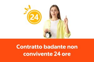 Contratto badante non convivente 24 ore (CS): come funziona e quanto costa