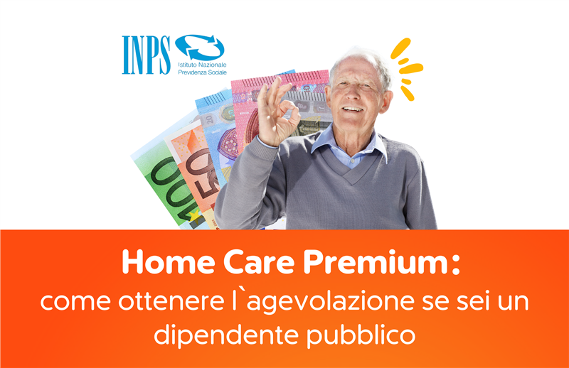 Home Care Premium INPS: come ottenere l’agevolazione se sei un dipendente pubblico