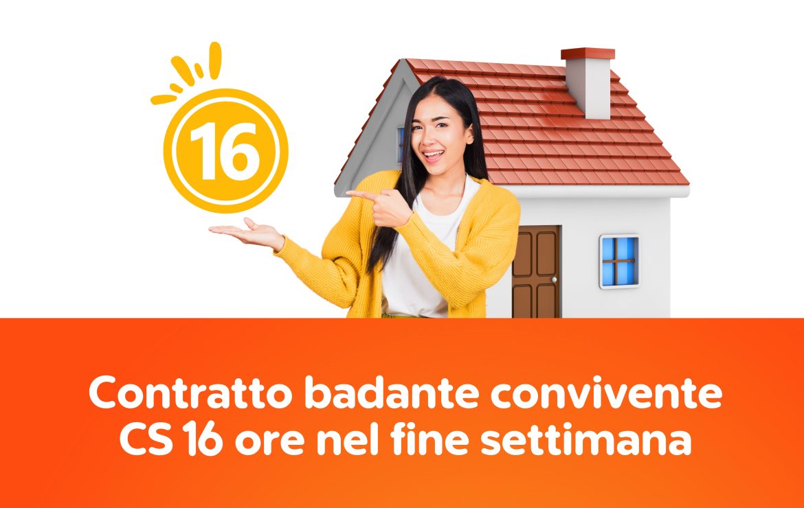 Contratto badante convivente CS da 16 ore per sabato e domenica