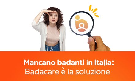 Mancano badanti in Italia: Badacare è la soluzione