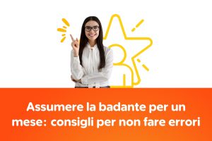 Assumere la badante per un mese: consigli per non fare errori