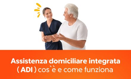 Assistenza domiciliare integrata (ADI), cos’è e come funziona