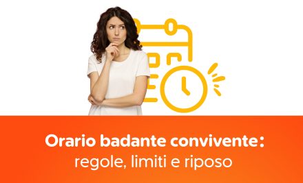 Orario badante convivente: regole, limiti e riposo