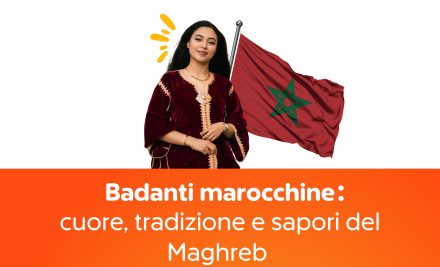 Badanti marocchine: cuore, tradizione e sapori del Maghreb 🕌