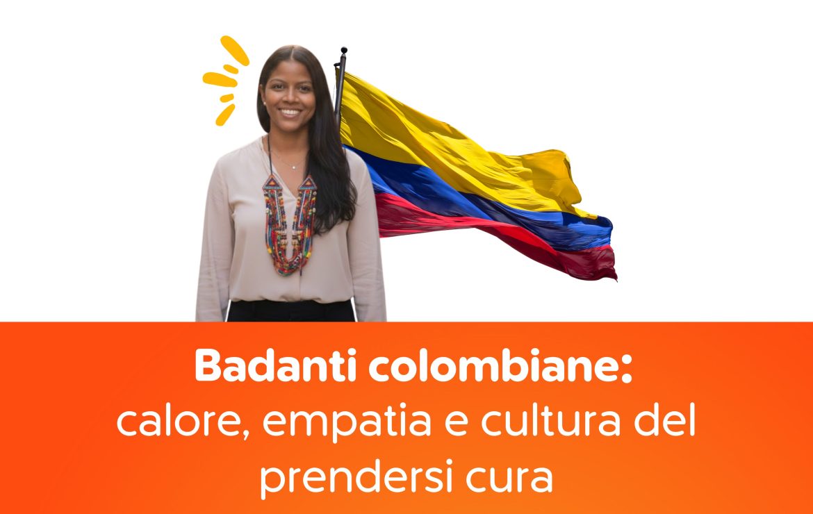Badanti colombiane: calore, empatia e cultura del prendersi cura 🇨🇴🤍