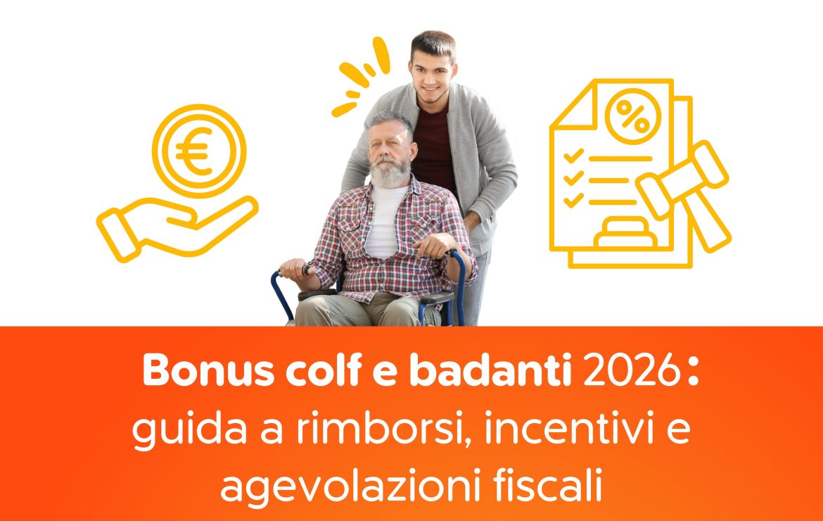 Bonus colf e badanti 2026: guida a rimborsi, incentivi e agevolazioni fiscali