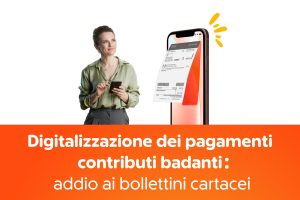 Digitalizzazione dei pagamenti contributi badanti: addio ai bollettini cartacei
