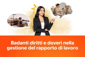 Badanti diritti e doveri nella gestione del rapporto di lavoro