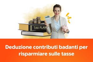 Deduzione contributi badanti per risparmiare sulle tasse
