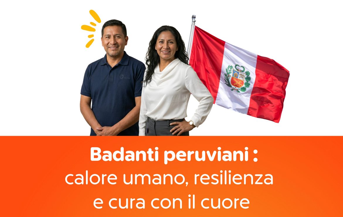 Badanti peruviani: calore umano, resilienza e cura con il cuore 🇵🇪🤍