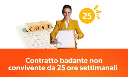 Contratto badante non convivente da 25 ore settimanali: costi