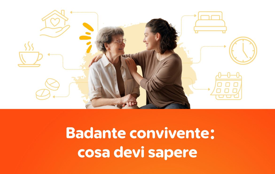 Badante convivente: cosa devi sapere