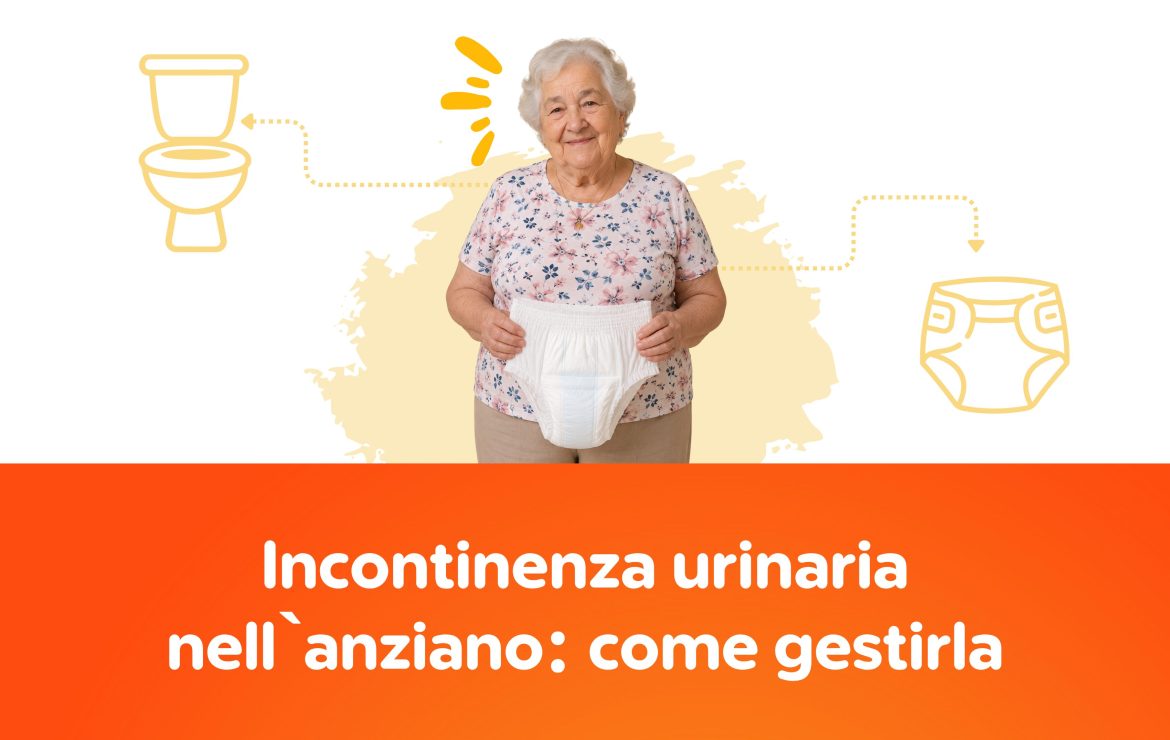 Incontinenza urinaria nell’anziano: come gestirla